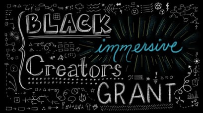 BlackImmersiveCreatorsGrant