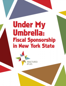 Under My Umbrella: Fiscal Sponsorship in New York State
