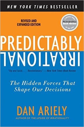 Predictably Irrational- The Hidden Forces That Shape Our Decisions