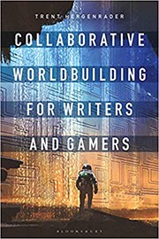 Book cover for Collaborative Worldbuilding for Writers and Gamers