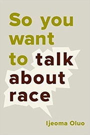 Book cover for So You Want to Talk About Race