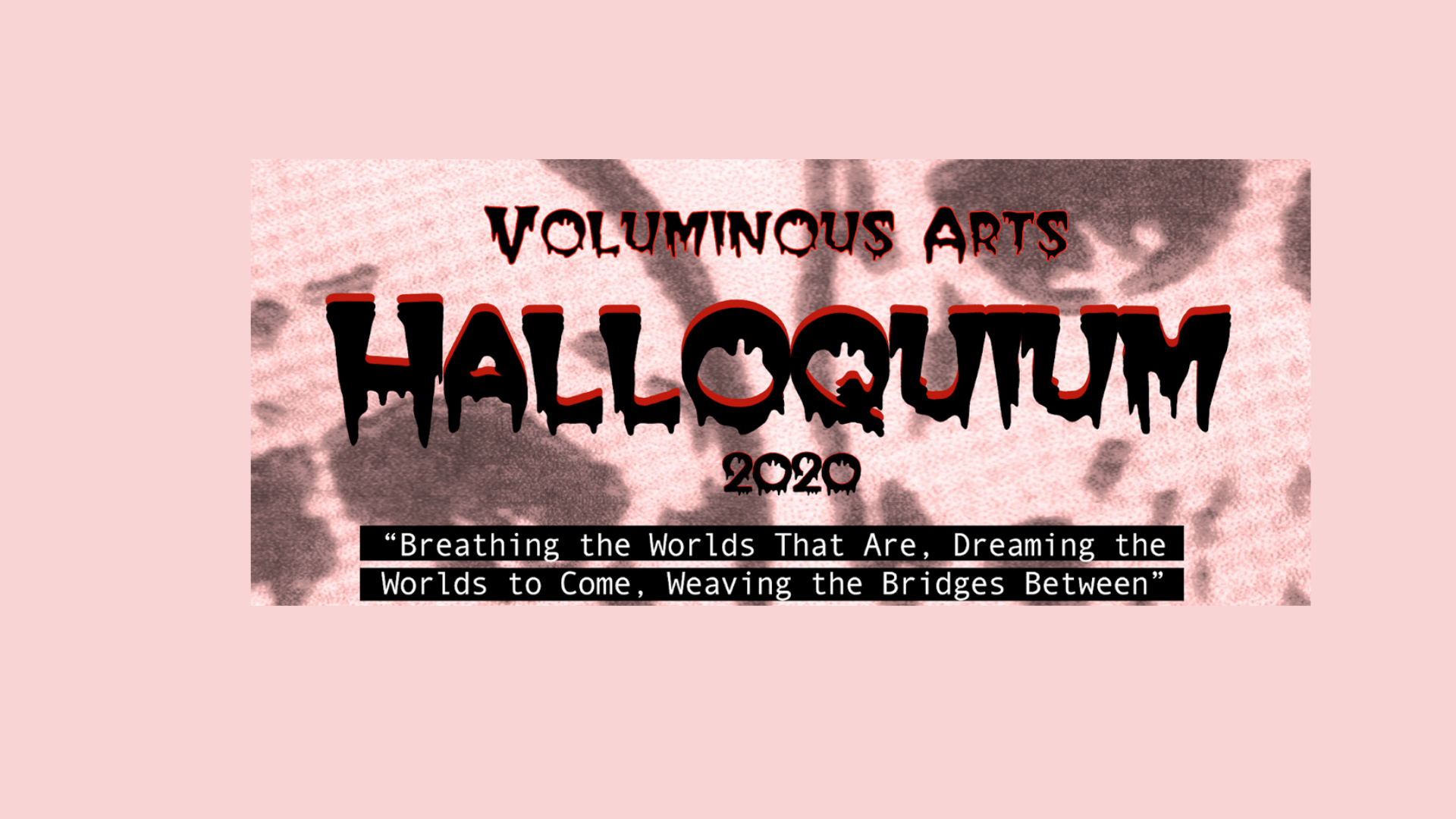 Voluminous Arts Presents a Halloquium, a Sacred Pause for the Nightlife Scene